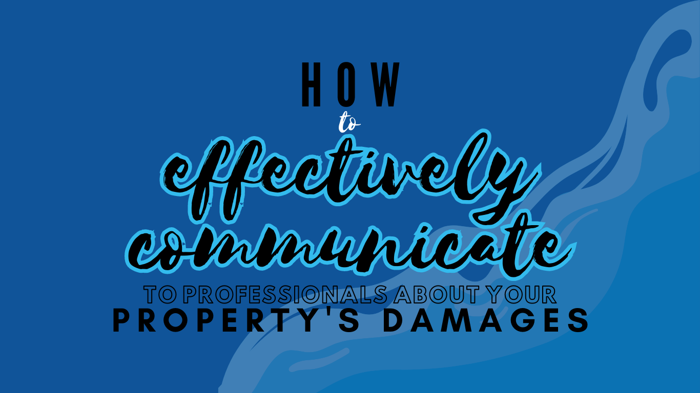 how to effectively communicate with property damages